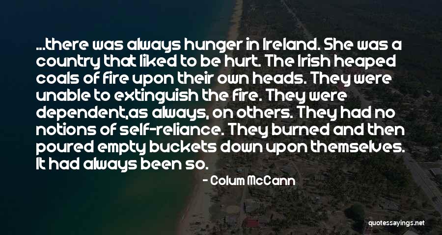 On Self Reliance Quotes By Colum McCann On Self Reliance Quotes By Colum McCann