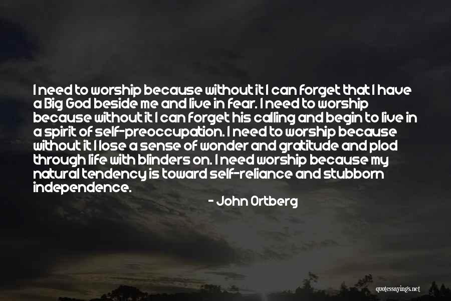 On Self Reliance Quotes By John Ortberg On Self Reliance Quotes By John Ortberg