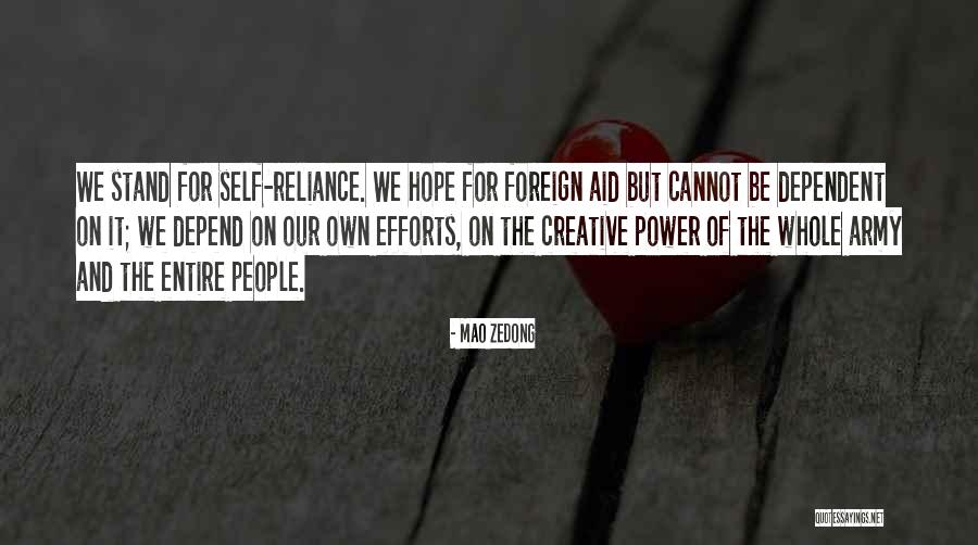 On Self Reliance Quotes By Mao Zedong On Self Reliance Quotes By Mao Zedong