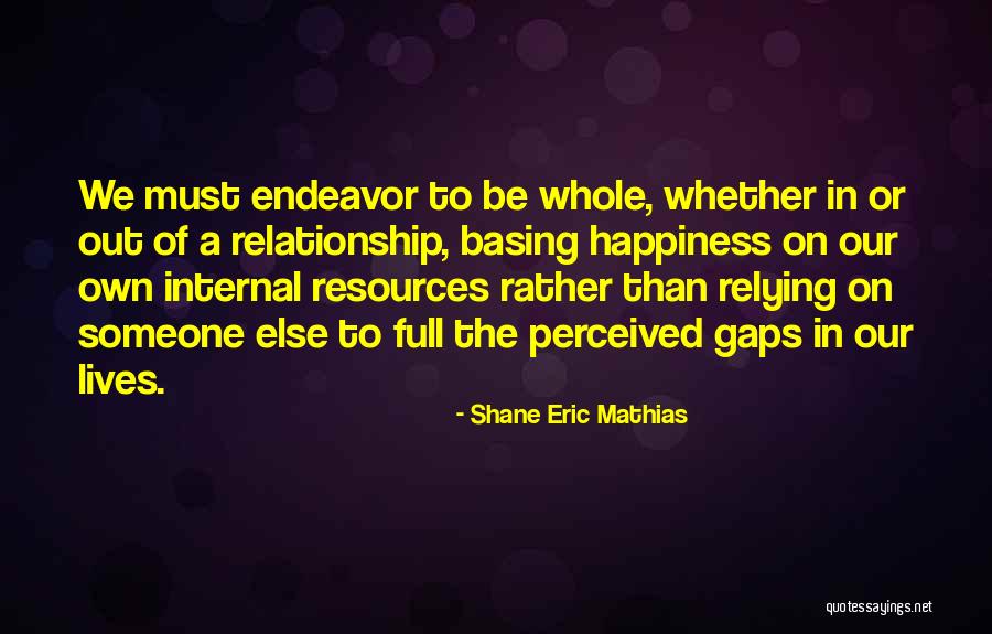On Self Reliance Quotes By Shane Eric Mathias On Self Reliance Quotes By Shane Eric Mathias