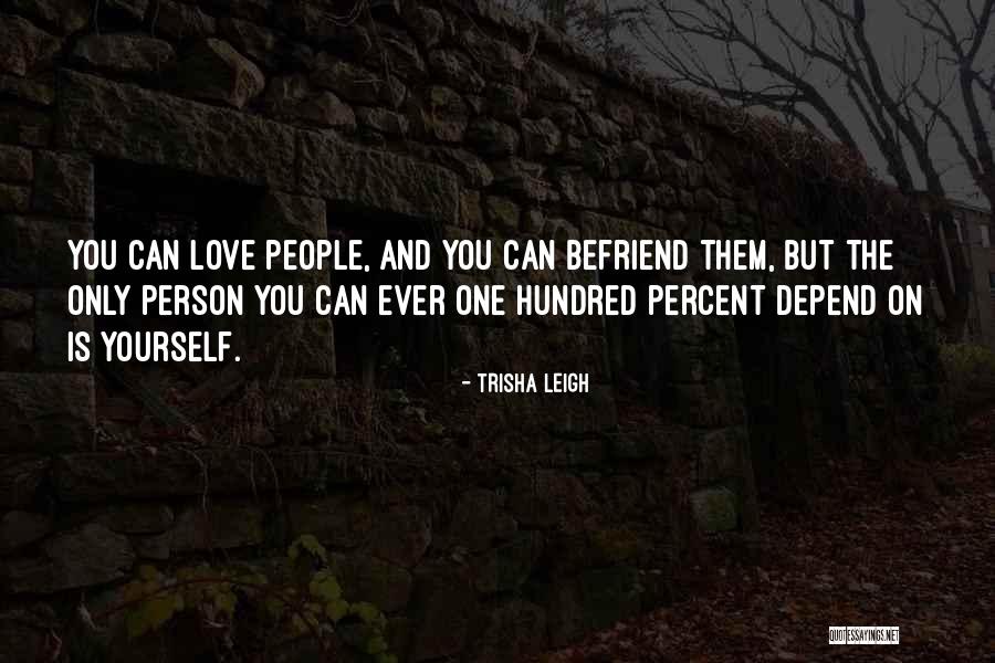 On Self Reliance Quotes By Trisha Leigh On Self Reliance Quotes By Trisha Leigh