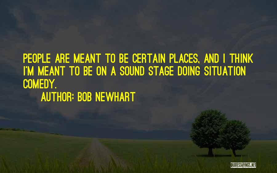 On Stage Quotes By Bob Newhart