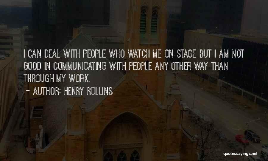 On Stage Quotes By Henry Rollins