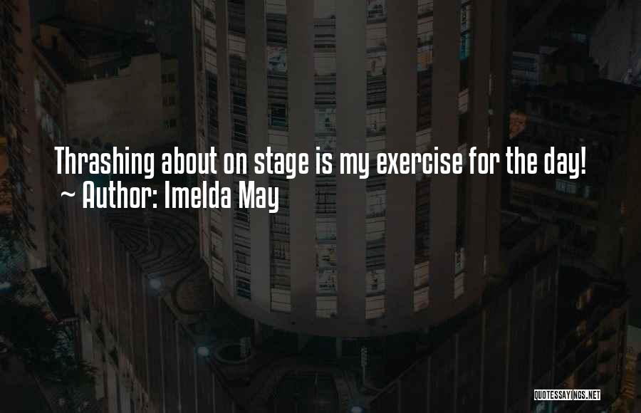 On Stage Quotes By Imelda May