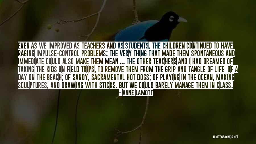 On Teachers Day Quotes By Anne Lamott