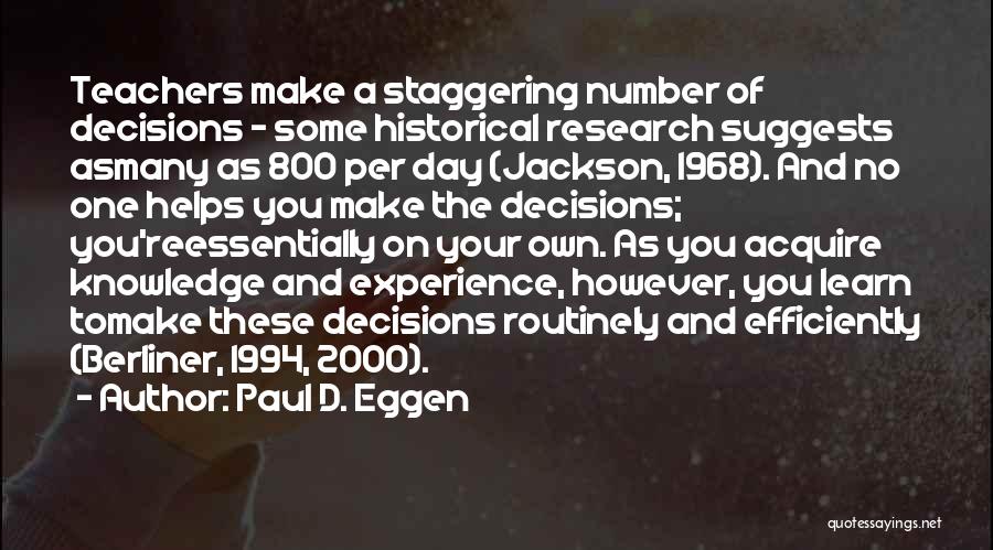 On Teachers Day Quotes By Paul D. Eggen
