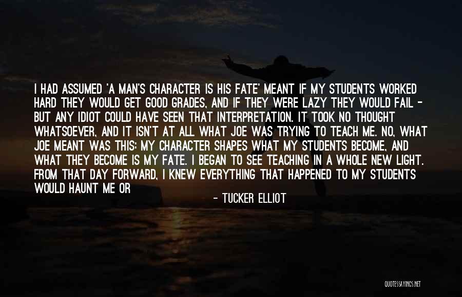 On Teachers Day Quotes By Tucker Elliot