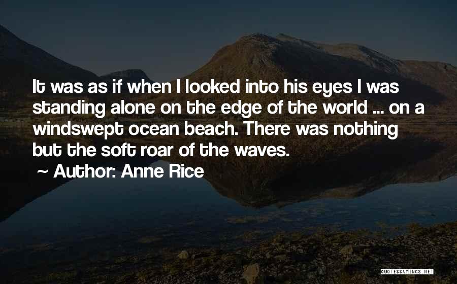 On The Beach Love Quotes By Anne Rice