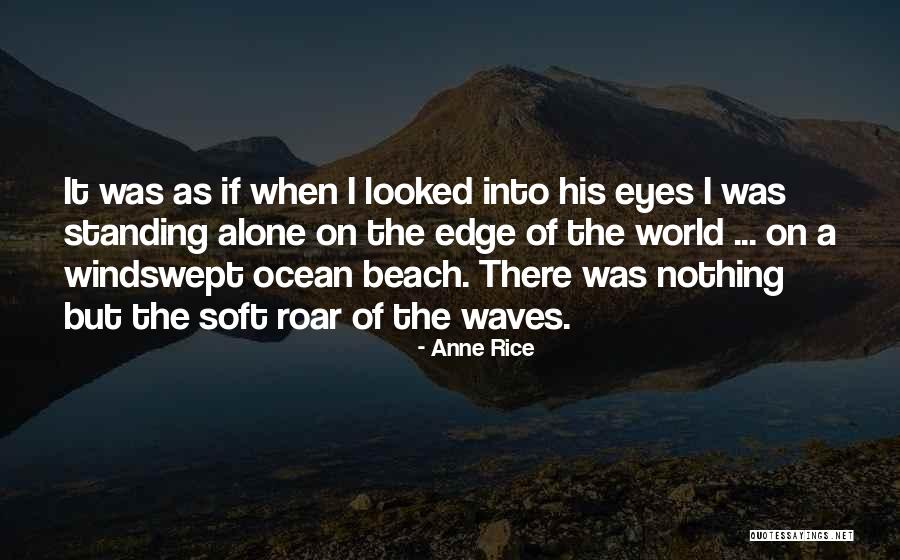 On The Beach Love Quotes By Anne Rice