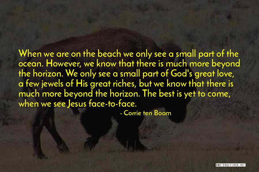 On The Beach Love Quotes By Corrie Ten Boom