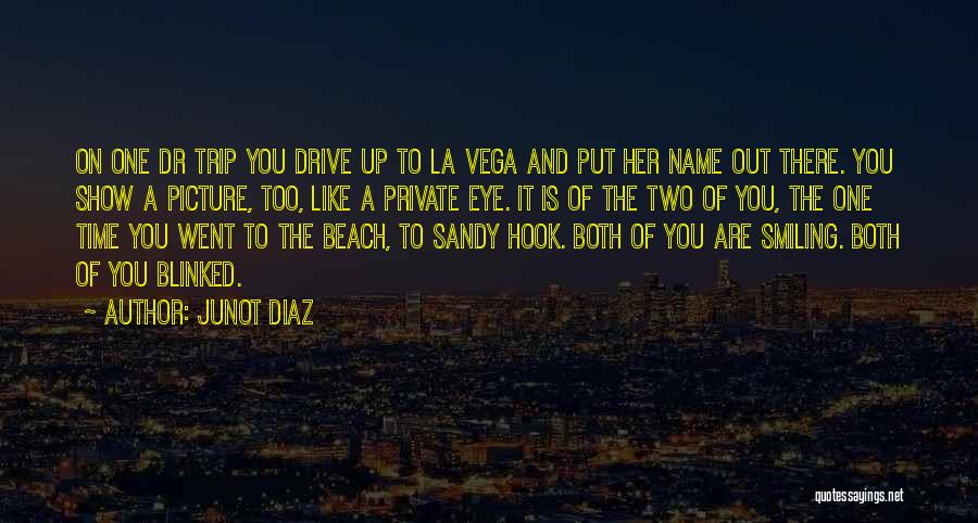 On The Beach Quotes By Junot Diaz