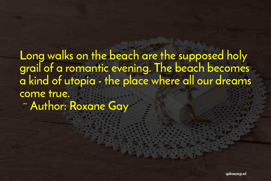On The Beach Quotes By Roxane Gay