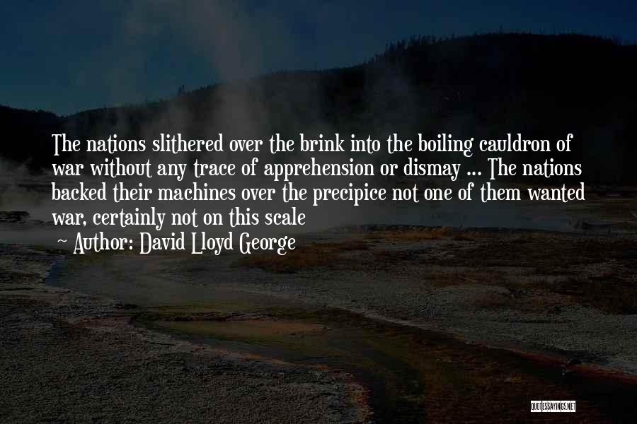 On The Brink Quotes By David Lloyd George