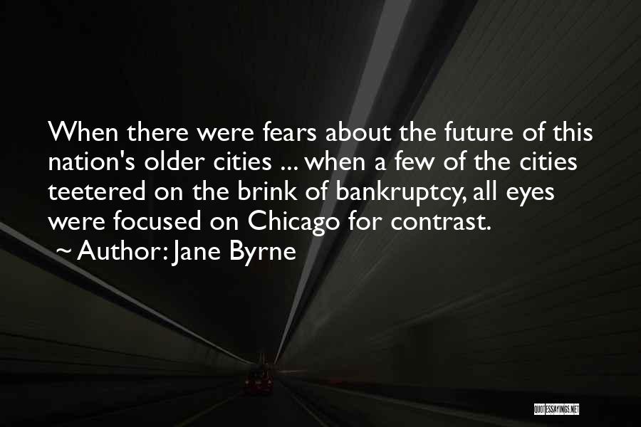 On The Brink Quotes By Jane Byrne