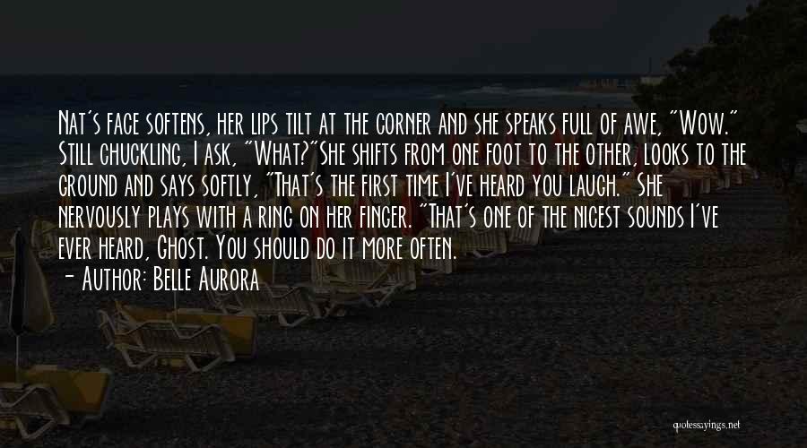 On The Ground Quotes By Belle Aurora