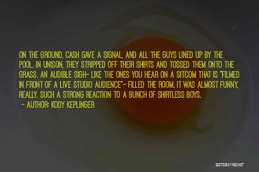 On The Ground Quotes By Kody Keplinger