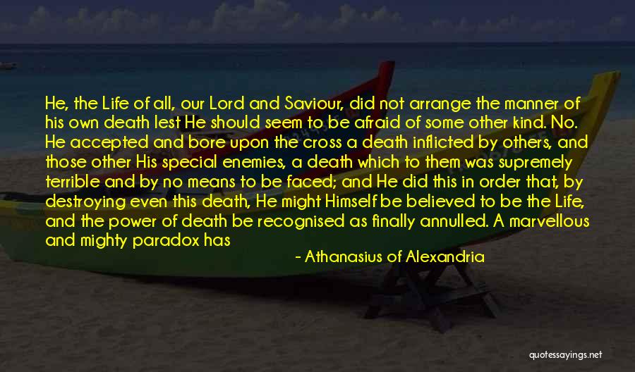 On The Incarnation Athanasius Quotes By Athanasius Of Alexandria On The Incarnation Athanasius Quotes By Athanasius Of Alexandria