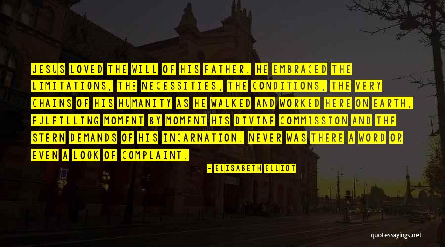 On The Incarnation Quotes By Elisabeth Elliot On The Incarnation Quotes By Elisabeth Elliot