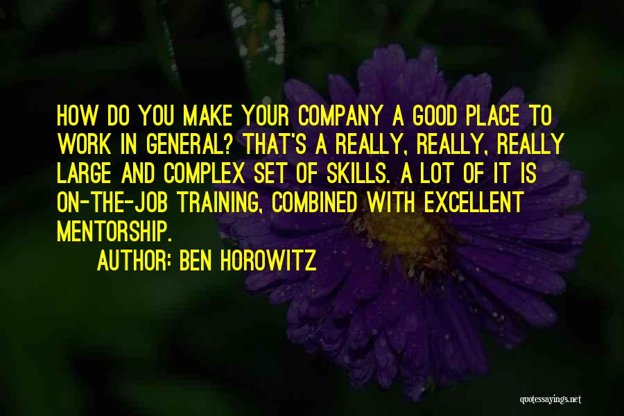 On The Job Training Quotes By Ben Horowitz