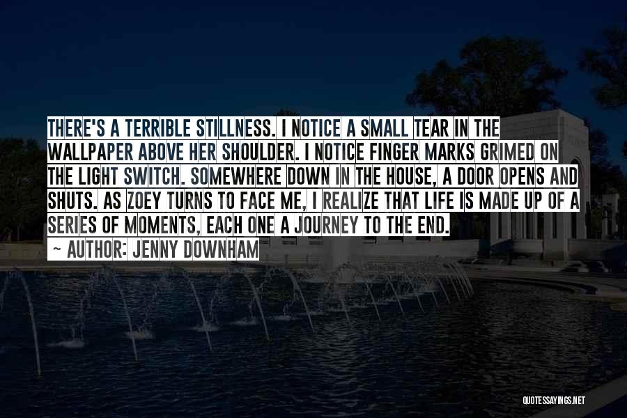 On The Journey Of Life Quotes By Jenny Downham