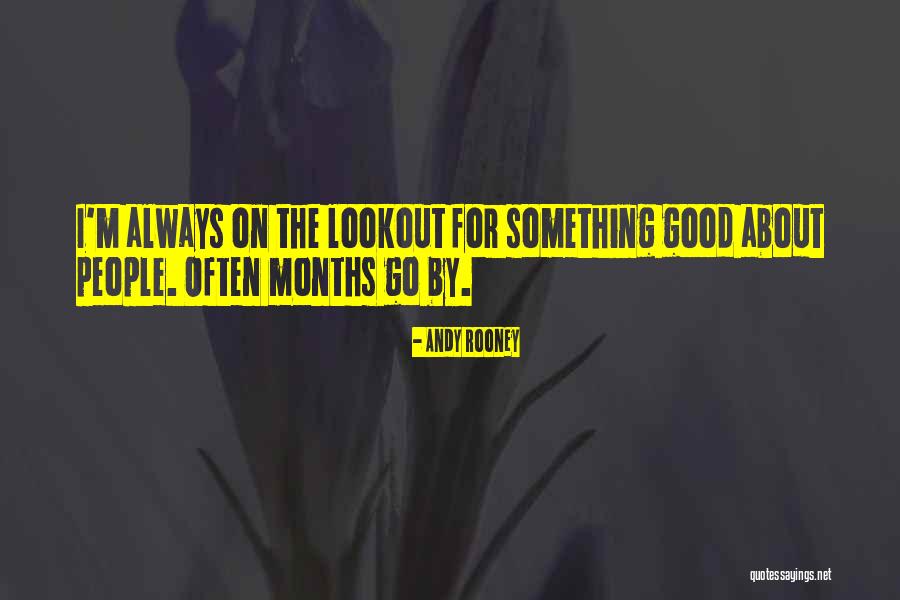 On The Lookout Quotes By Andy Rooney On The Lookout Quotes By Andy Rooney