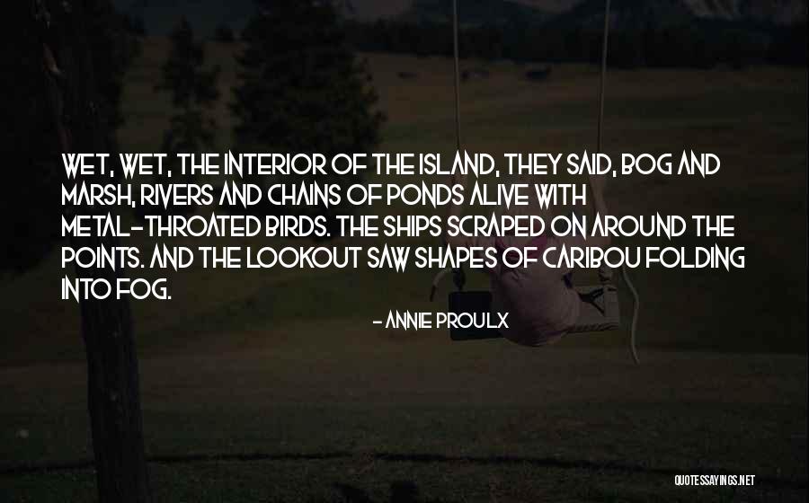 On The Lookout Quotes By Annie Proulx On The Lookout Quotes By Annie Proulx