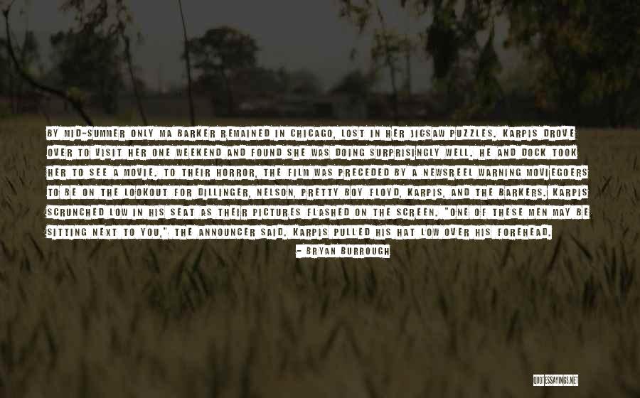 On The Lookout Quotes By Bryan Burrough On The Lookout Quotes By Bryan Burrough
