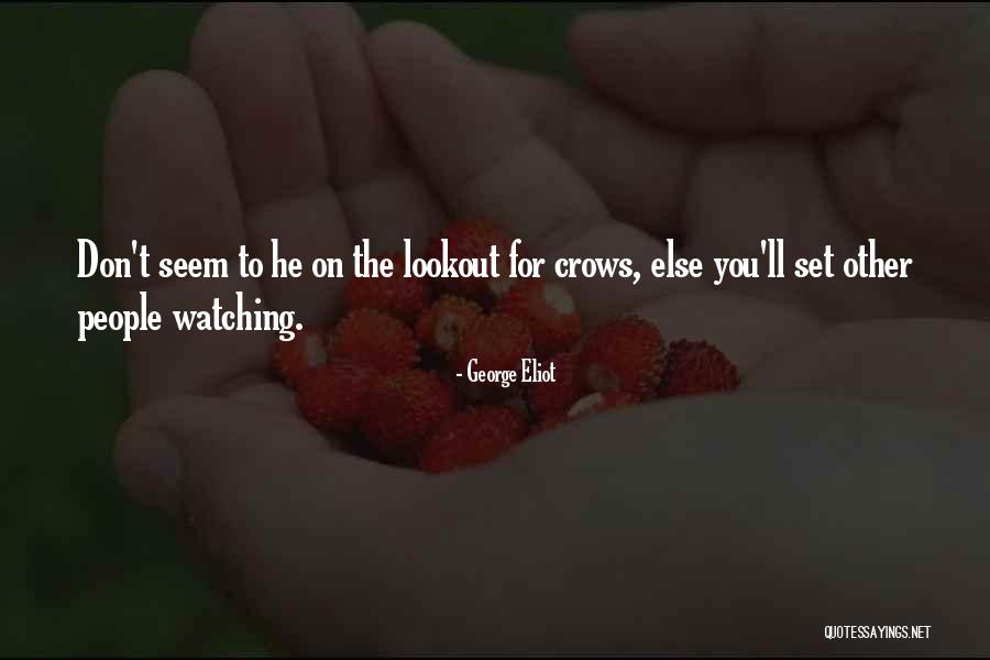 On The Lookout Quotes By George Eliot On The Lookout Quotes By George Eliot