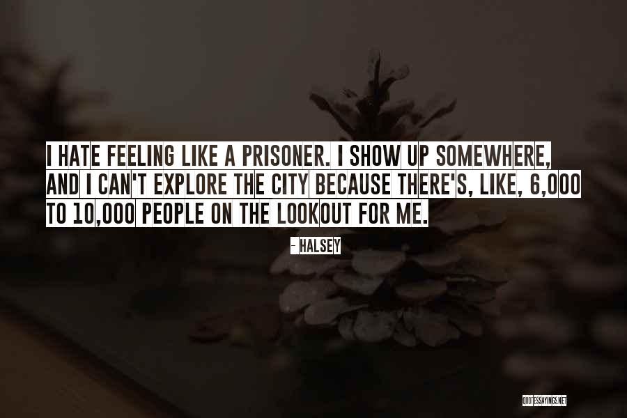 On The Lookout Quotes By Halsey On The Lookout Quotes By Halsey
