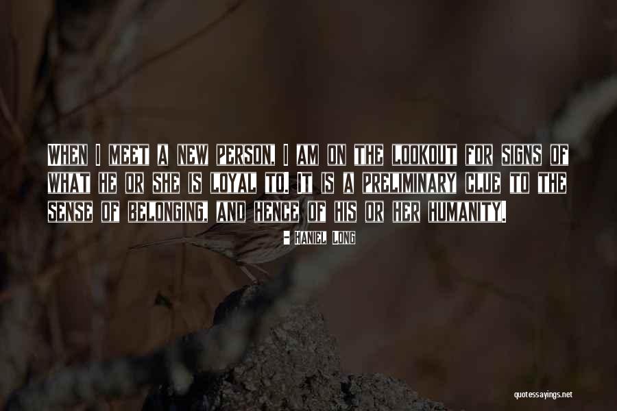 On The Lookout Quotes By Haniel Long On The Lookout Quotes By Haniel Long