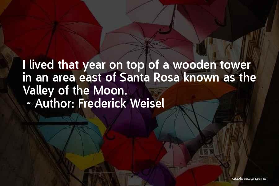On The Moon Quotes By Frederick Weisel