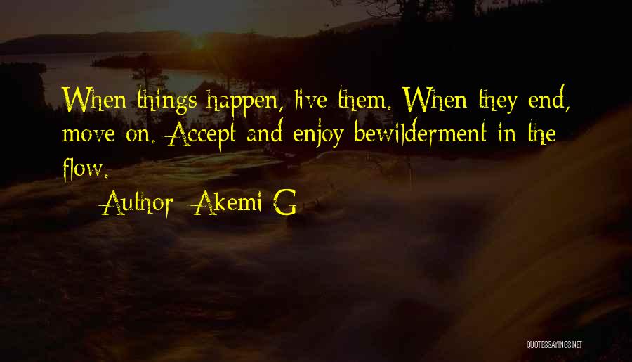 On The Move Quotes By Akemi G