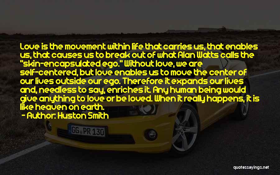 On The Move Quotes By Huston Smith