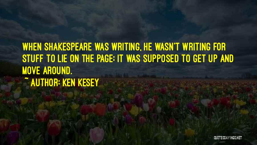 On The Move Quotes By Ken Kesey