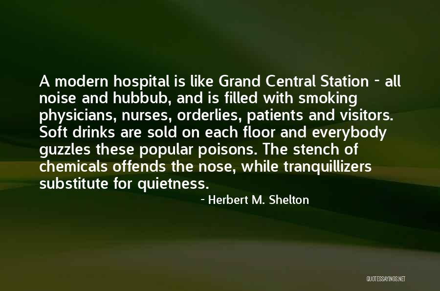 On The Nose Quotes By Herbert M. Shelton On The Nose Quotes By Herbert M. Shelton