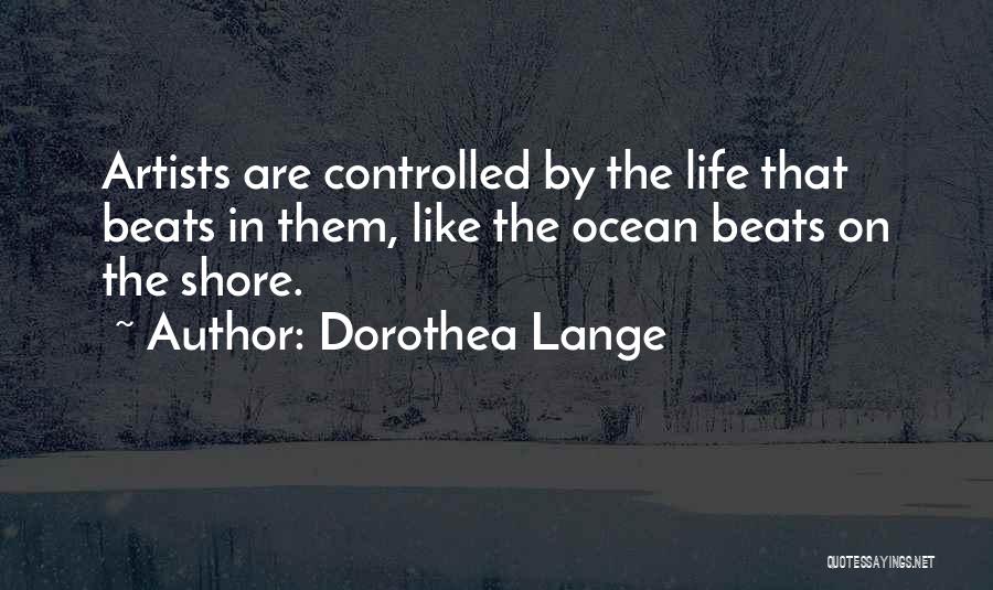 On The Ocean Quotes By Dorothea Lange