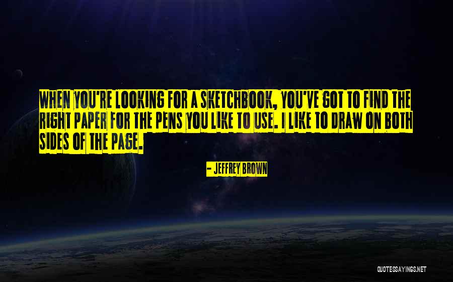 On The Page Quotes By Jeffrey Brown On The Page Quotes By Jeffrey Brown