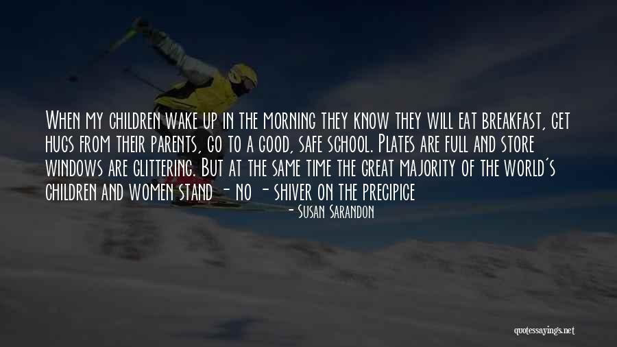 On The Precipice Quotes By Susan Sarandon On The Precipice Quotes By Susan Sarandon