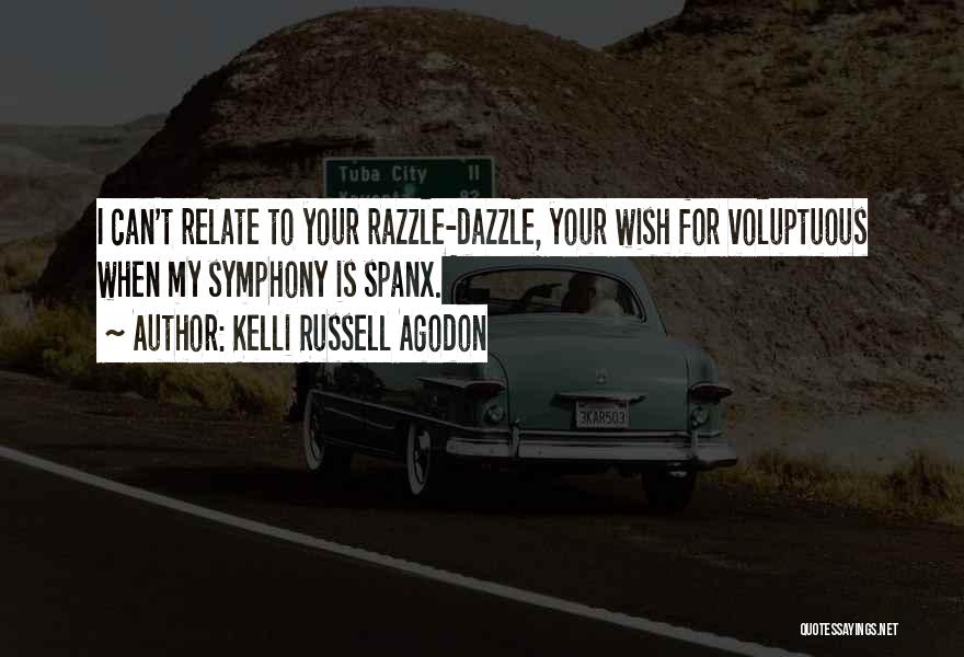 On The Razzle Quotes By Kelli Russell Agodon