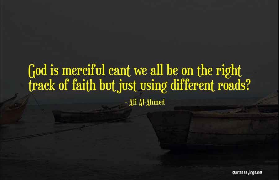 On The Right Track Quotes By Ali Al-Ahmed On The Right Track Quotes By Ali Al-Ahmed