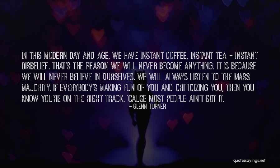On The Right Track Quotes By Glenn Turner On The Right Track Quotes By Glenn Turner