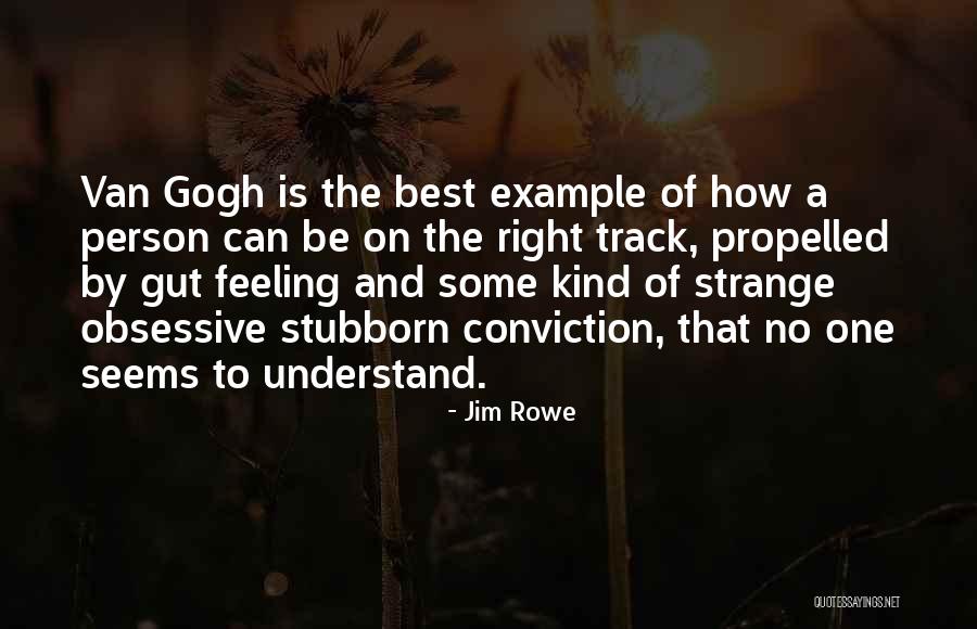 On The Right Track Quotes By Jim Rowe On The Right Track Quotes By Jim Rowe