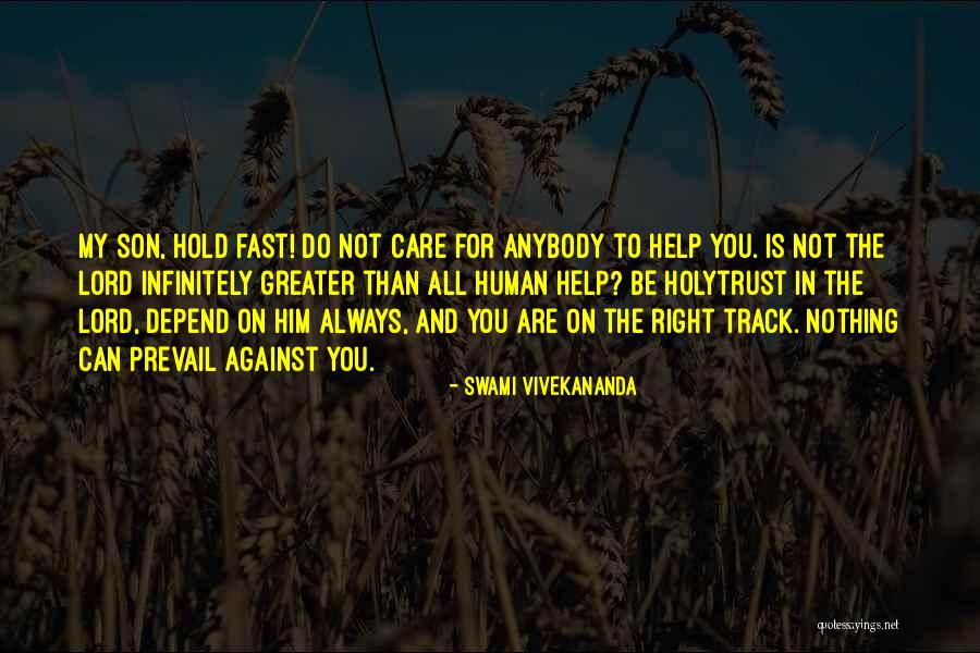 On The Right Track Quotes By Swami Vivekananda On The Right Track Quotes By Swami Vivekananda