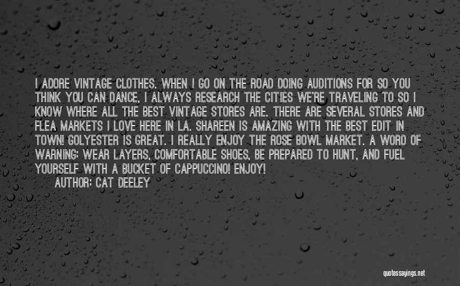 On The Road Best Quotes By Cat Deeley