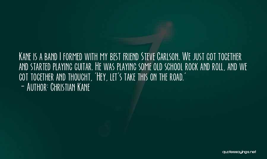 On The Road Best Quotes By Christian Kane