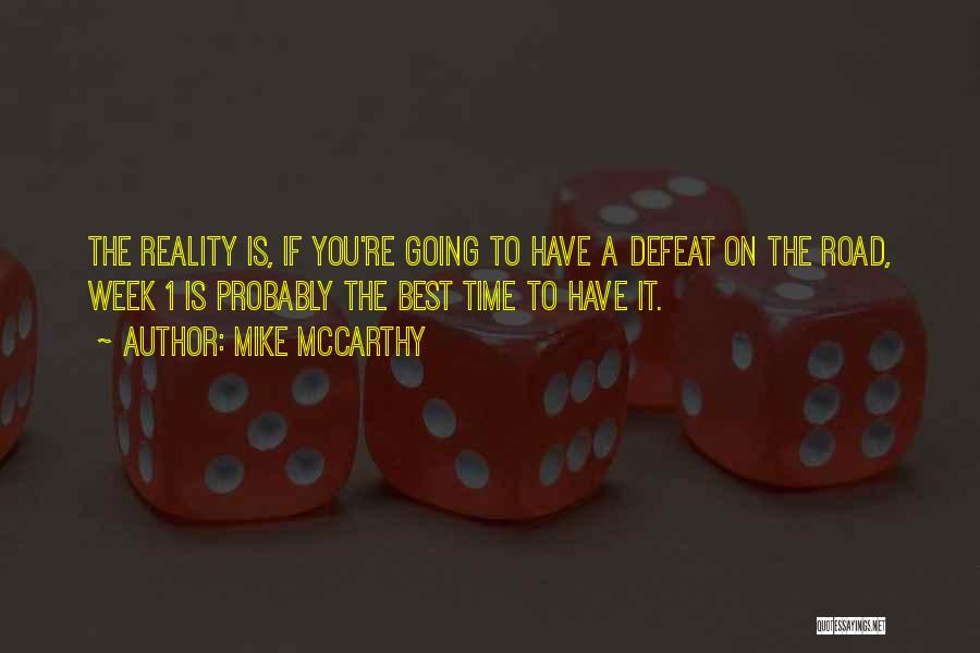 On The Road Best Quotes By Mike McCarthy