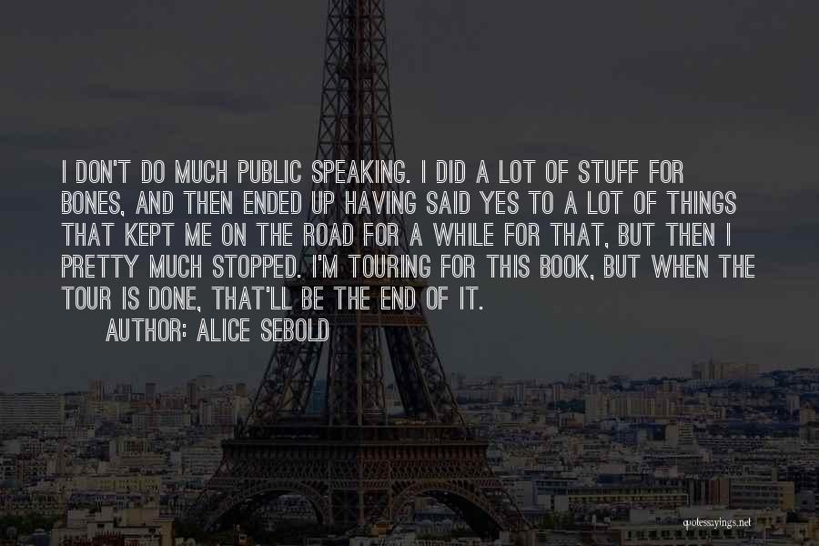 On The Road Book Quotes By Alice Sebold