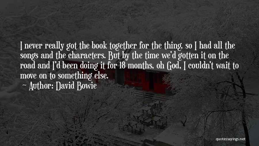 On The Road Book Quotes By David Bowie