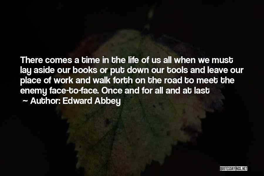 On The Road Book Quotes By Edward Abbey