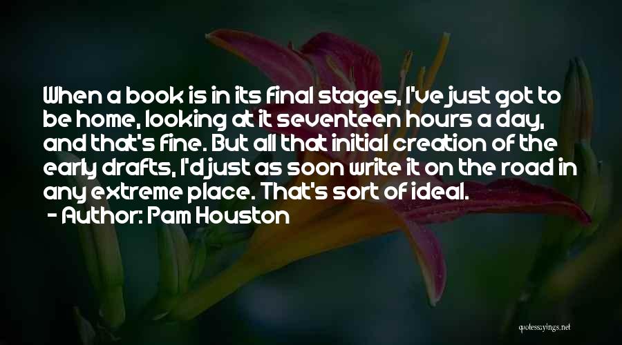 On The Road Book Quotes By Pam Houston